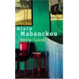 VERRE CASSE. Alain Mabanckou